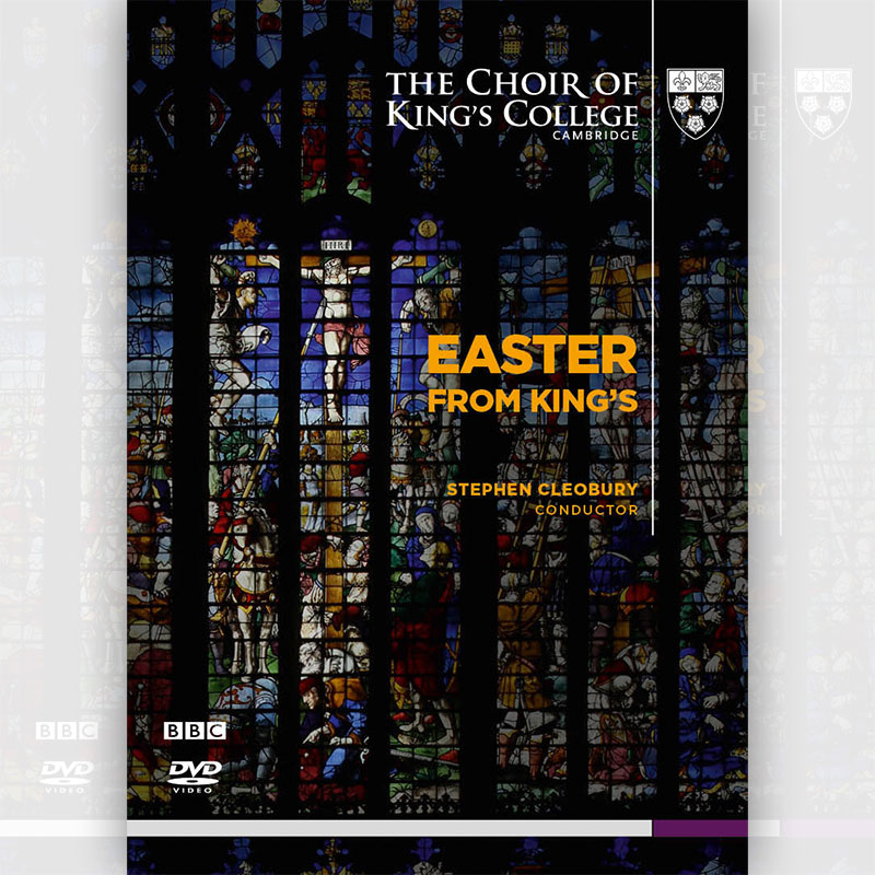 Easter from King's - The Choir of King's College, Cambridge : The